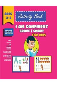 i am confident, brave & Smart Activity Book For Kids Ages 3-6