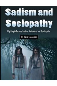 Sadism and Sociopathy