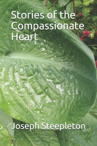 Stories of the Compassionate Heart