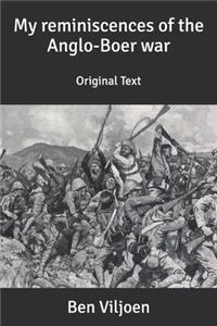 My reminiscences of the Anglo-Boer war