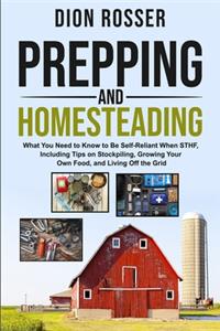 Prepping and Homesteading