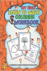 My First Learn to Write Coloring Workbook