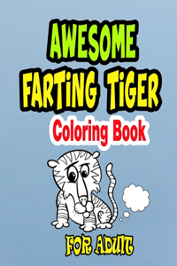 Awesome Farting Tiger Coloring Book