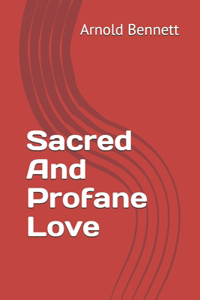 Sacred And Profane Love