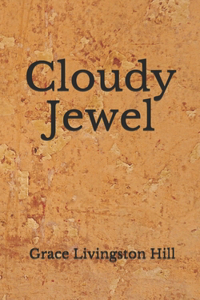 Cloudy Jewel