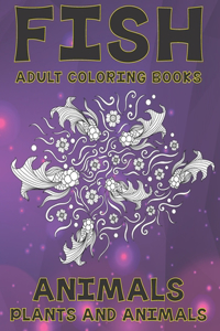 Adult Coloring Books Plants and Animals - Animals - Fish