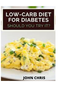 Low-Carb Diet for Diabetes