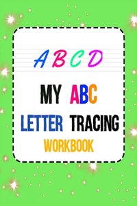 My ABC Letter Tracing Workbook