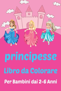 principesse Libro da Colorare Per Bambini dai 2-6 Anni