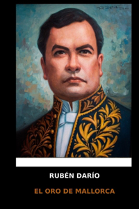 Ruben Dario - El Oro de Mallorca