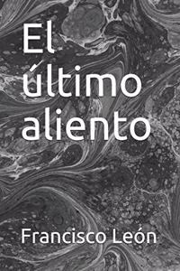 El último aliento