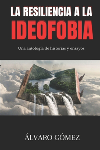 resiliencia a la ideofobia