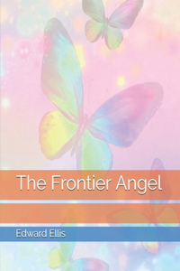 The Frontier Angel