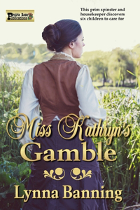 Miss Kathryn's Gamble