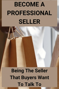 Become A Professional Seller
