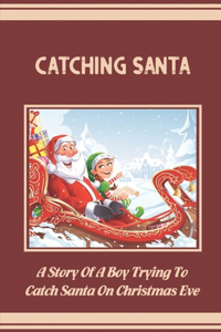 Catching Santa