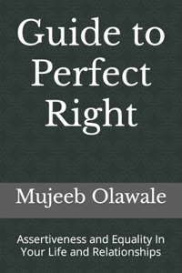 Guide to Perfect Right