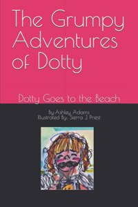 The Grumpy Adventures of Dotty