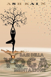 Basi Della Yoga Meditazione