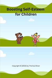 Boosting Self - Esteem in Children