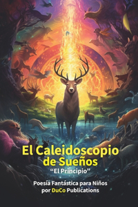 El Caleidoscopio de Sueños