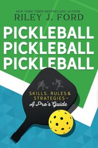 Pickleball, Pickleball, Pickleball