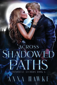 Across Shadowed Paths