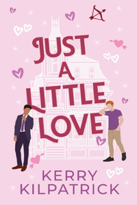 Just A Little Love: A Spicy Daddy and Little Romance