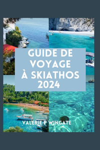 Guide de Voyage À Skiathos