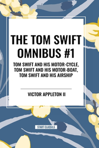 Tom Swift Omnibus #1