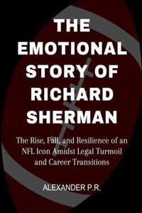 Emotional Story Of Richard Sherman