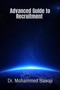 Advanced Guide to Recruitment