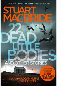 22 Dead Little Bodies and Other Stories