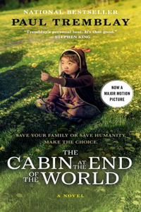 Cabin at the End of the World [Movie Tie-In]