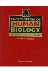 Encyclopedia of Human Biology: Po-Se: 7