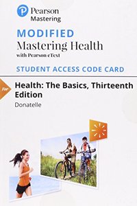 Modified Mastering Health with Pearson Etext -- Standalone Access Card -- For Health