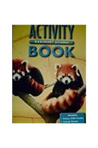 Harcourt School Publishers Science: Activity Book Grade K
