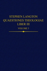 Stephen Langton, Quaestiones Theologiae