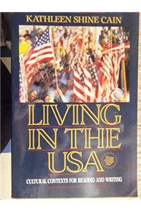 Living USA:Cultural Contexts Reading: Cultural Contexts for Reading and Writing