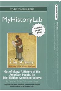 New Mylab History with Pearson Etext -- Standalone Access Card -- For Out of Many, Brief