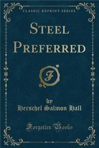 Steel Preferred (Classic Reprint)