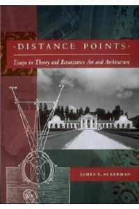 Distance Points: Studies in Theory and Renaissance Art and Architecture