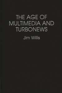 The Age of Multimedia and Turbonews