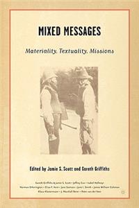 Mixed Messages: Materiality, Textuality, Missions