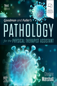 Goodman and Fuller's Pathology for the Physical Therapist Assistant