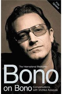 Bono on Bono: Conversations with Michka Assayas