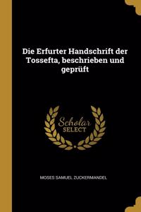 Die Erfurter Handschrift der Tossefta, beschrieben und geprüft