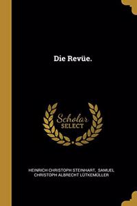 Die Revüe.