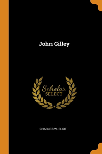 John Gilley