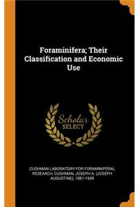 Foraminifera; Their Classification and Economic Use